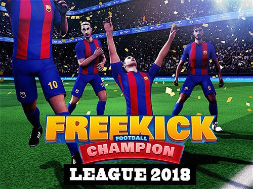game pic for Free kick football champions league 2018
